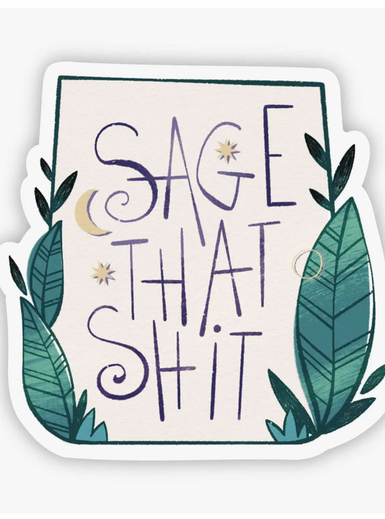 Sage That Shit Sticker