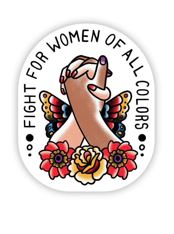 Fight For Women Of All Colors Sticker