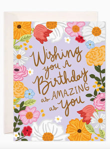  Wishing You a Birthday As Amazing As You Card