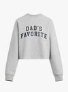 Favorite Daughter Cropped Dad's Favorite Sweatshirt
