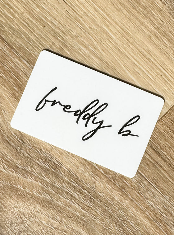Freddy B Gift Card