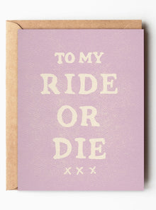  Daydream Prints To My Ride Or Die Card