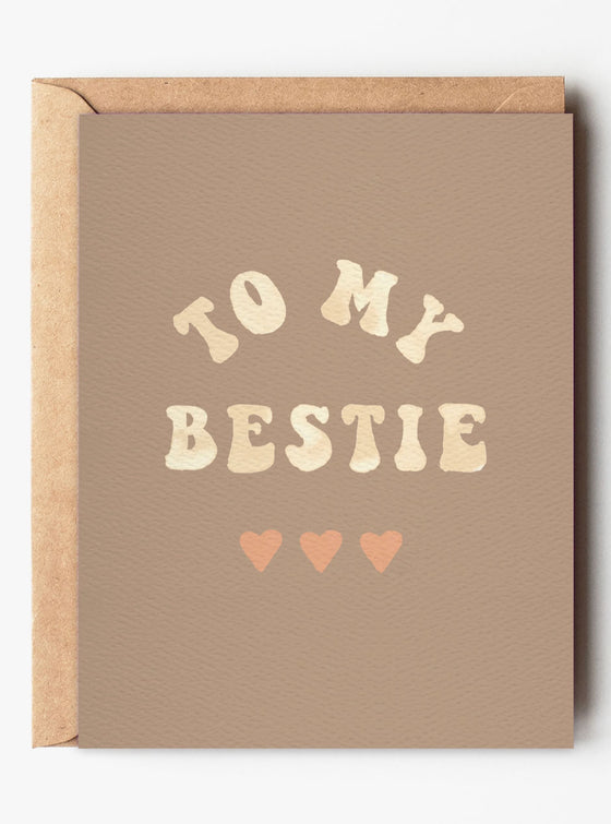 To My Bestie Card