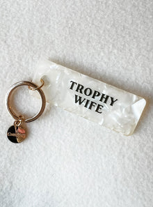 Trophy Wife Keychain