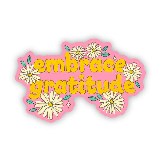 "Embrace Gratitude" Sticker